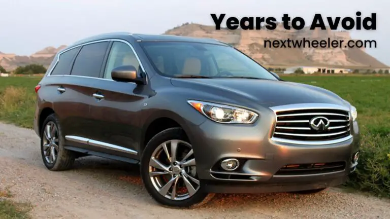 Infiniti Qx60 Years to Avoid – You Should Know Before Buy