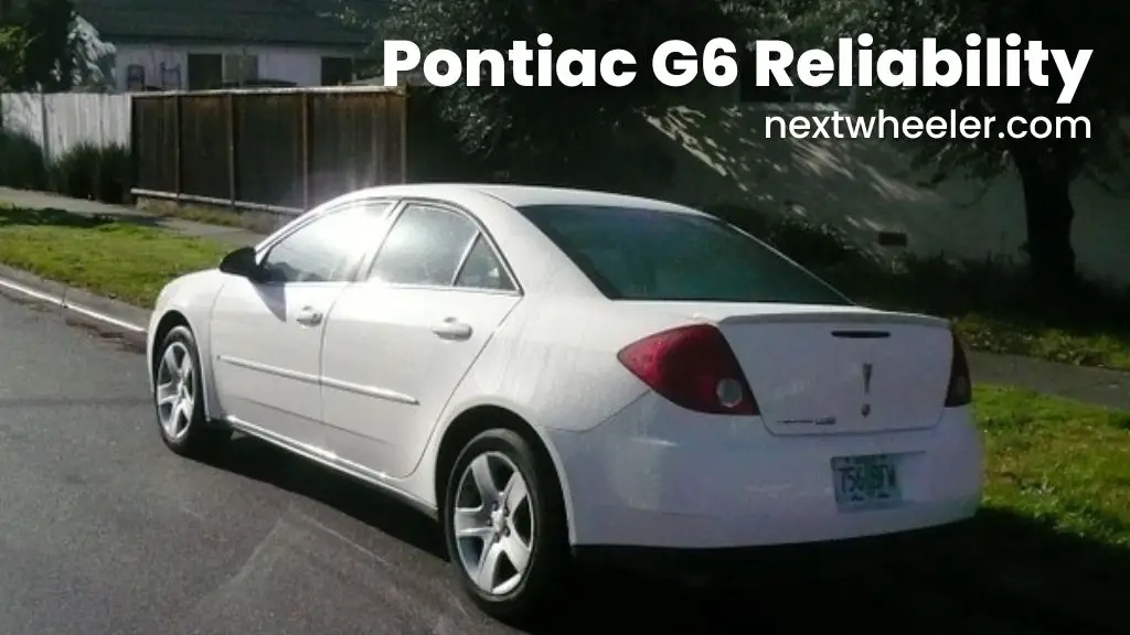 Is Pontiac G6 a reliable car